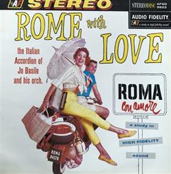 Download The Italian Accordion Of Jo Basile And His Orch - Rome With Love Roma Con Amore