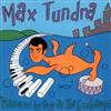 Max Tundra - Mastered By Guy At The Exchange