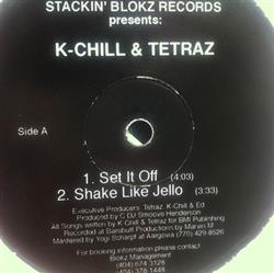 Download KChill & Tetraz - Set It Off Shake Like Jello