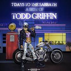 Download Todd Griffin - 7 Days To The Sabbath