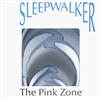 descargar álbum Sleepwalker - The Pink Zone