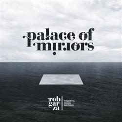 Download Rob Garza - Palace Of Mirrors