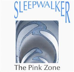 Download Sleepwalker - The Pink Zone