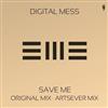 ascolta in linea Digital Mess - Save Me