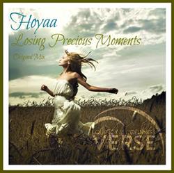 Download Hoyaa - Losing Precious Moments