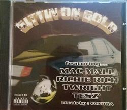 Download Mac Mall, Richie Rich , Twright, Tesz' - Sittin On Gold