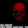 lataa albumi Gaz Gibson - Come Gimme Something