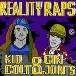 Download Kid Colt & Gin Joints - Reality Raps EP