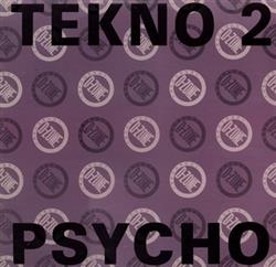 Download Tekno 2 - Psycho