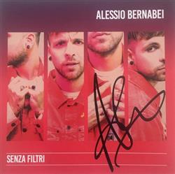 Download Alessio Bernabei - Senza Filtri