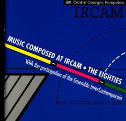 Download Various - Music Composed At IRCAM The Eighties