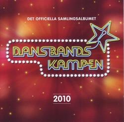 Download Various - Dansbandskampen 2010 Det Officiella Samlingsalbumet