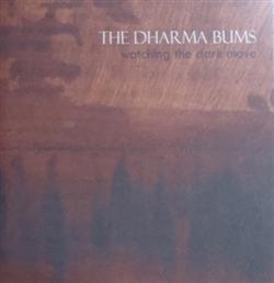 Download The Dharma Bums - Watching The Dark Move