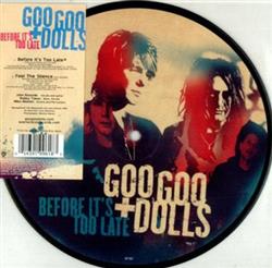 Download Goo Goo Dolls - Before Its Too Late