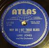 baixar álbum Luke Jones And His Orchestra - Why Do I Get Those Blues Take The U Car