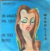 last ned album Manolito, Orchestra Walter Rizzati - Un angelo dal cielo un sole inutile