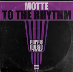 Download Motte - To The Rhythm