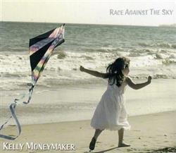 Download Kelly Moneymaker - Race Against The Sky