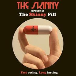 Download The Skinny - The Skinny Pill