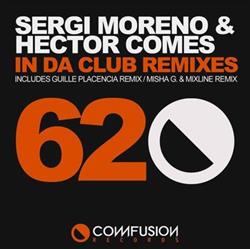 Download Sergi Moreno & Hector Comes - In Da Club Remixes