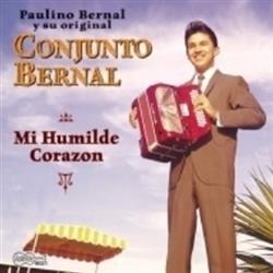 Download Conjunto Bernal - Mi Humilde Corazon