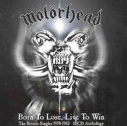 Download Motörhead - Born To Lose Live To Win The Bronze Singles 1978 1983