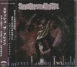 Download Smash The Brain - Forever Lasting Twilight