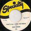 Sam Cooke - Thats All I Need To Know I Dont Want To Cry