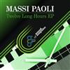 escuchar en línea Massi Paoli - Twelve Long Hours