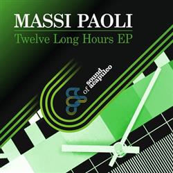 Download Massi Paoli - Twelve Long Hours