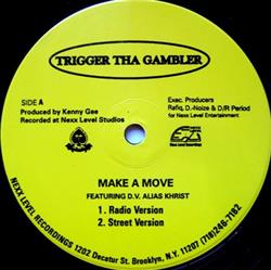 Download Trigger Tha Gambler - Make A Move Tha Anger