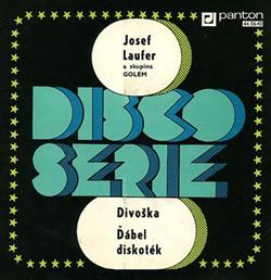 Download Josef Laufer A Skupina Golem - Divoška Ďábel Diskoték