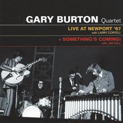 Download Gary Burton Quartet With Larry Coryell With Jim Hall - Live At Newport 67 Somethings Coming