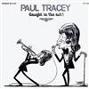 descargar álbum Paul Tracey - Caught In The Act