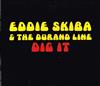 télécharger l'album Eddie Skiba And The Durand Line - Dig It