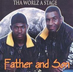 Download Father And Son - Tha Worlz A Stage