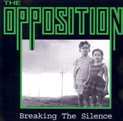 Download The Opposition - Breaking The Silence