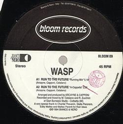 Download Wasp - Run To The Future