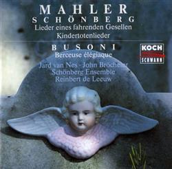 Download Schönberg Ensemble, Gustav Mahler, Ferruccio Busoni - Mahler Busoni