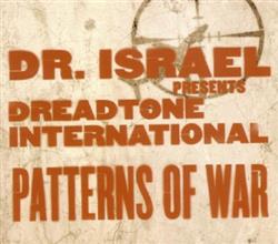 Download Dr Israel Presents Dreadtone International - Patterns Of War