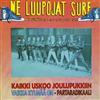 descargar álbum Ne Luupojat Surf - Kaikki Uskoo Joulupukkiin