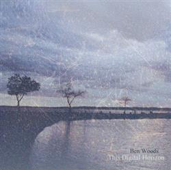 Download Ben Woods - This Digital Horizon