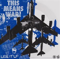 Download This Means War! - Use It Up