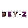 descargar álbum Amorphous - Bey Z Mashup Album