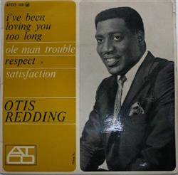 Download Otis Redding - Ive Been Loving You Too Long