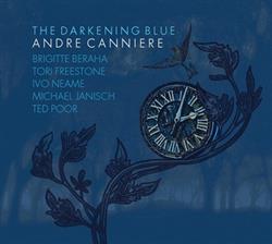 Download André Canniere - The Darkening Blue