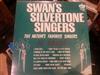 last ned album Swan's Silvertone Singers - The Nations Favorite Singers