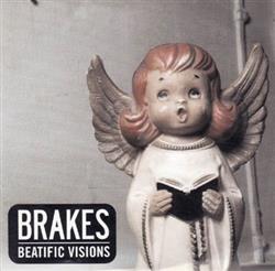 Download Brakes - Beatific Visions