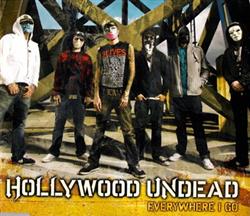 Download Hollywood Undead - Everywhere I Go