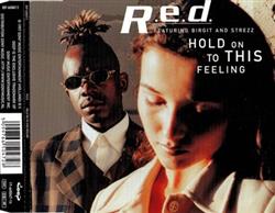 Download RED Featuring Birgit And Strezz - Hold On To This Feeling